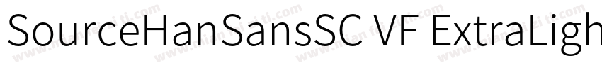 SourceHanSansSC VF ExtraLight Versi字体转换